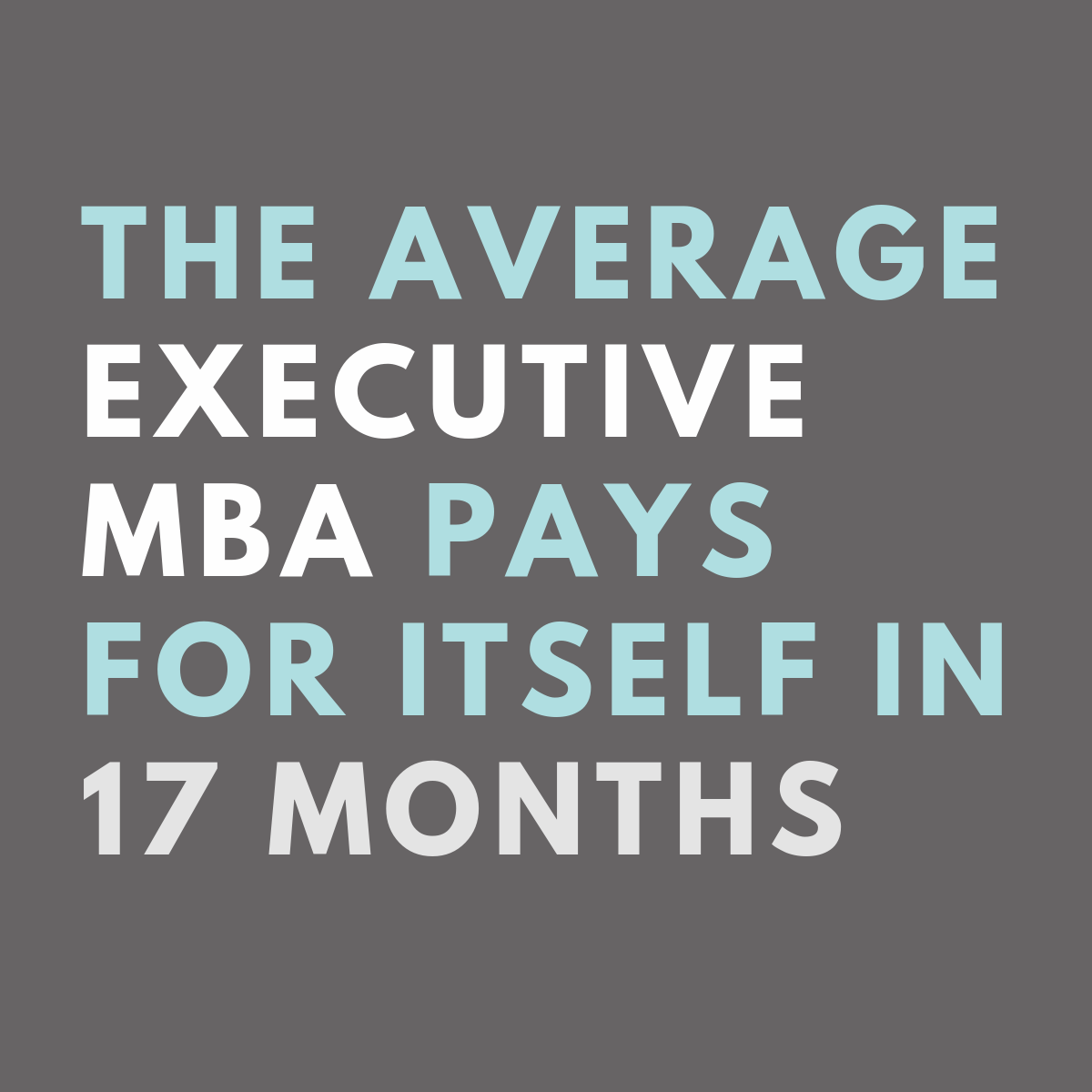 The average executive MBA pays for itself in 17 months
