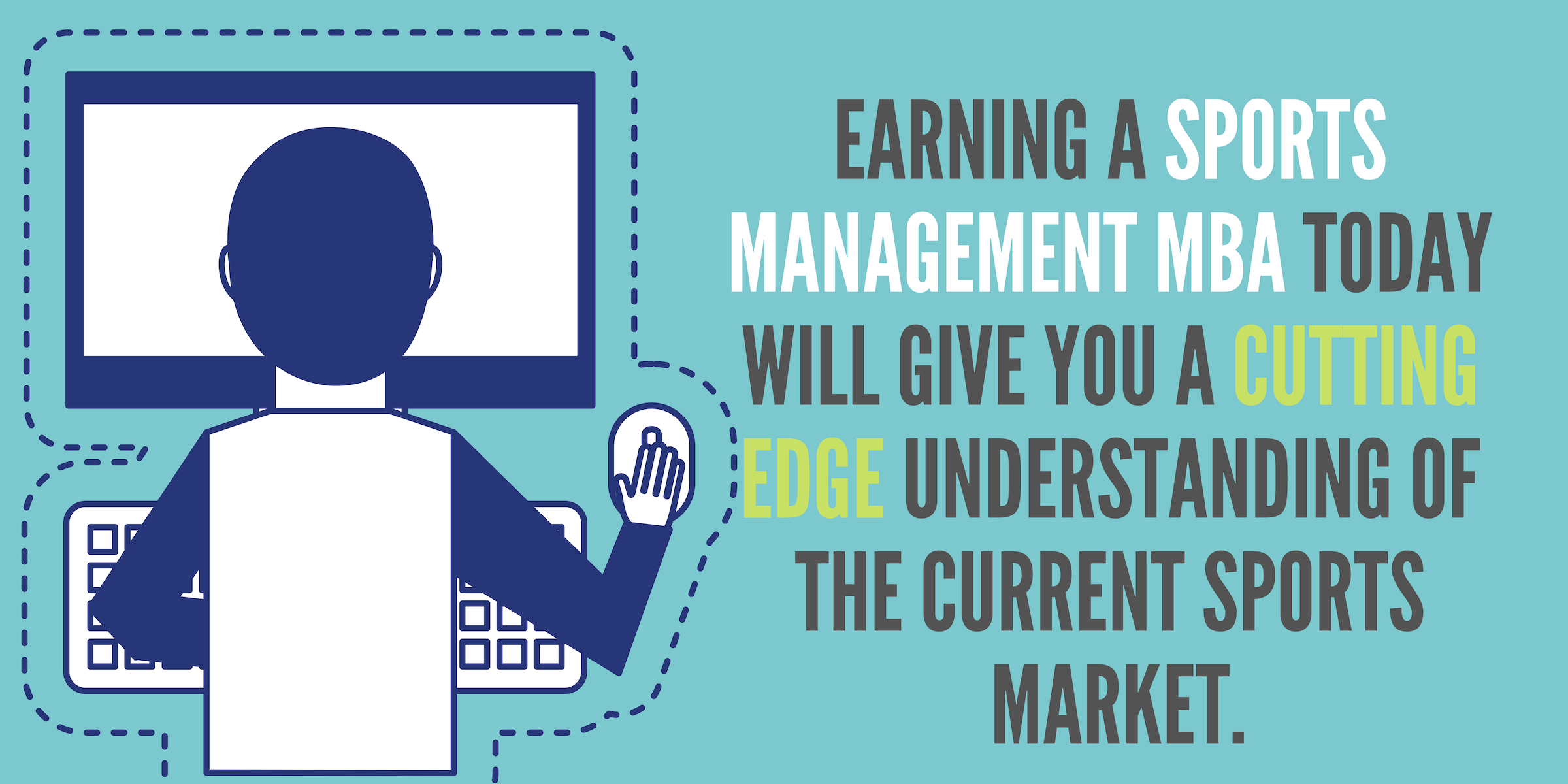 Earning a sports management MBA today will give you a cutting edge understanding of the current sports market.